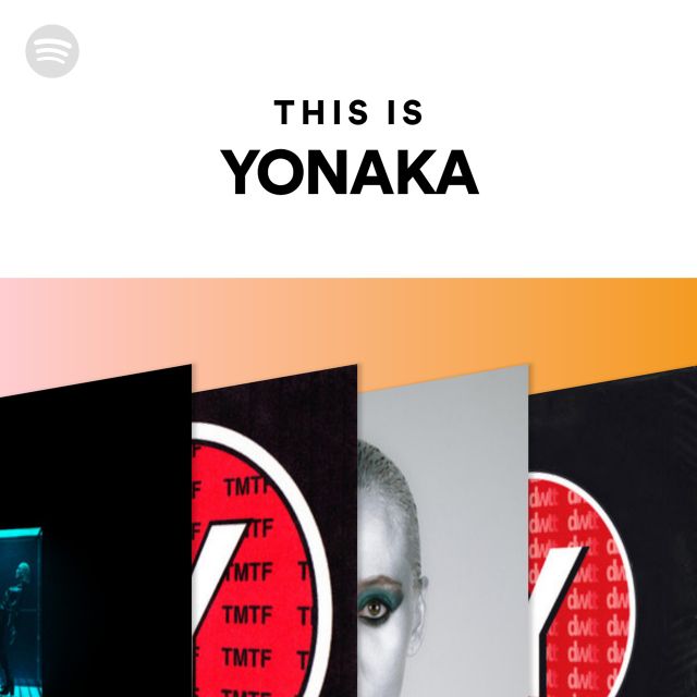 This is YONAKA (Spotify Playlist)